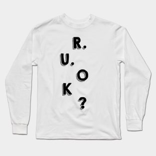 r u ok | are you ok | ru ok Long Sleeve T-Shirt